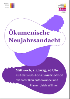 Ökumenische Neujahrsandacht 1.1.25, 16 Uhr, Johannisfriedhof